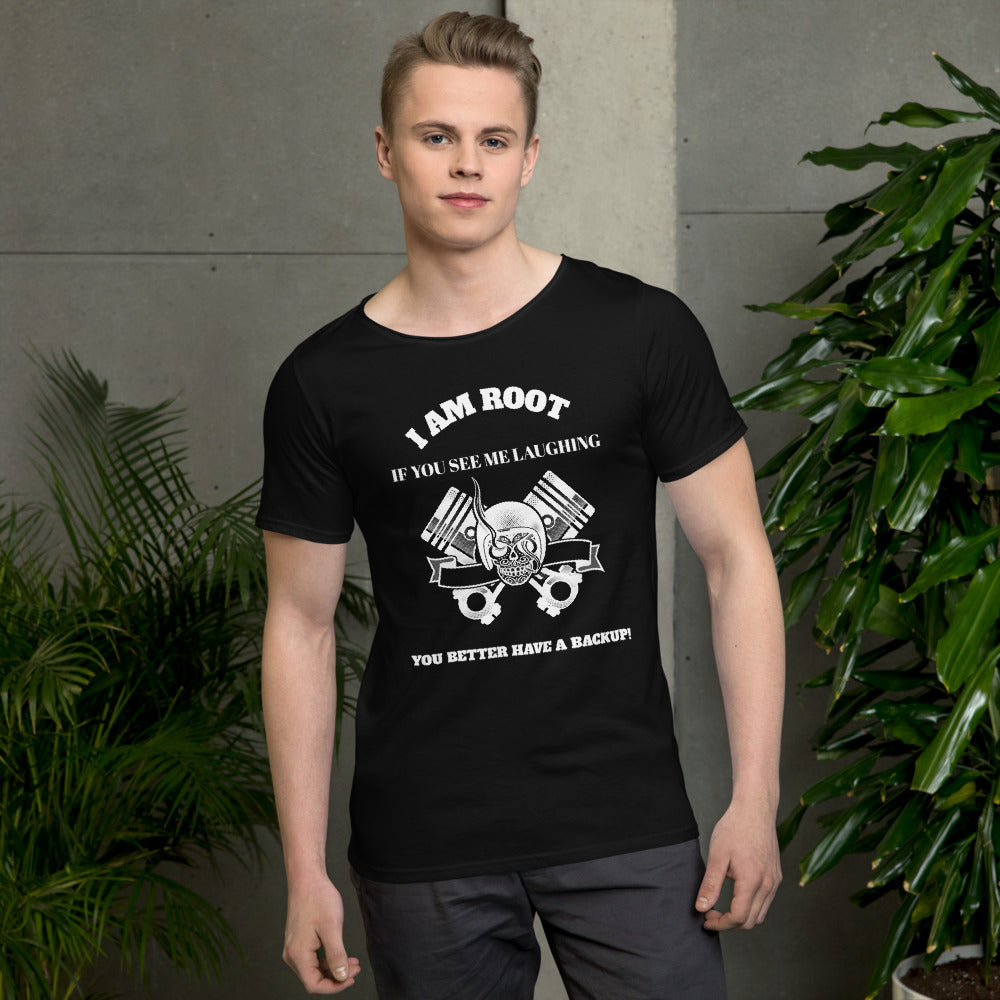 I Am Root If You See Me Laughing You Better Have A Backup - Men's Raw Neck Tee by DarkByteGear
