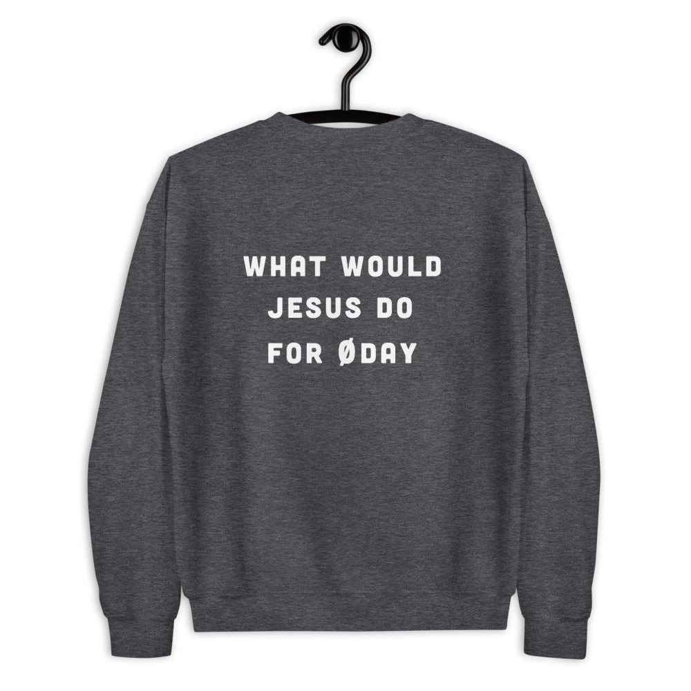 What would Jesus do for 0day - Unisex Sweatshirt (white text) by DarkByteGear