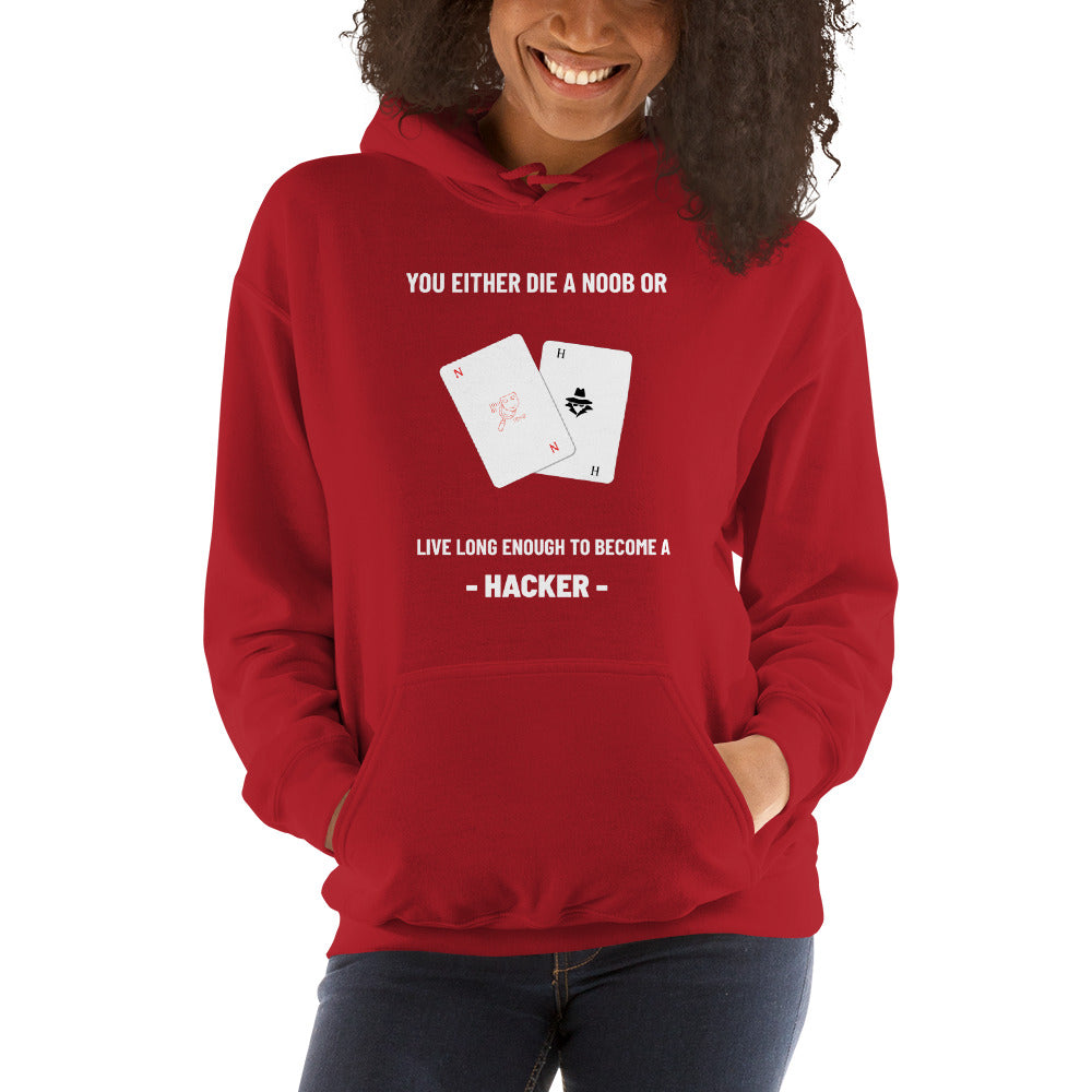 You either die a noob or live long enough to become a hacker - Unisex Hoodie (white text) by DarkByteGear
