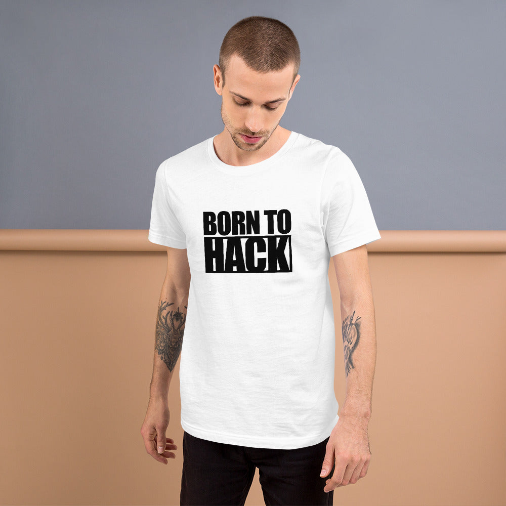 Born to hack - Short-Sleeve Unisex T-Shirt (black text) by DarkByteGear