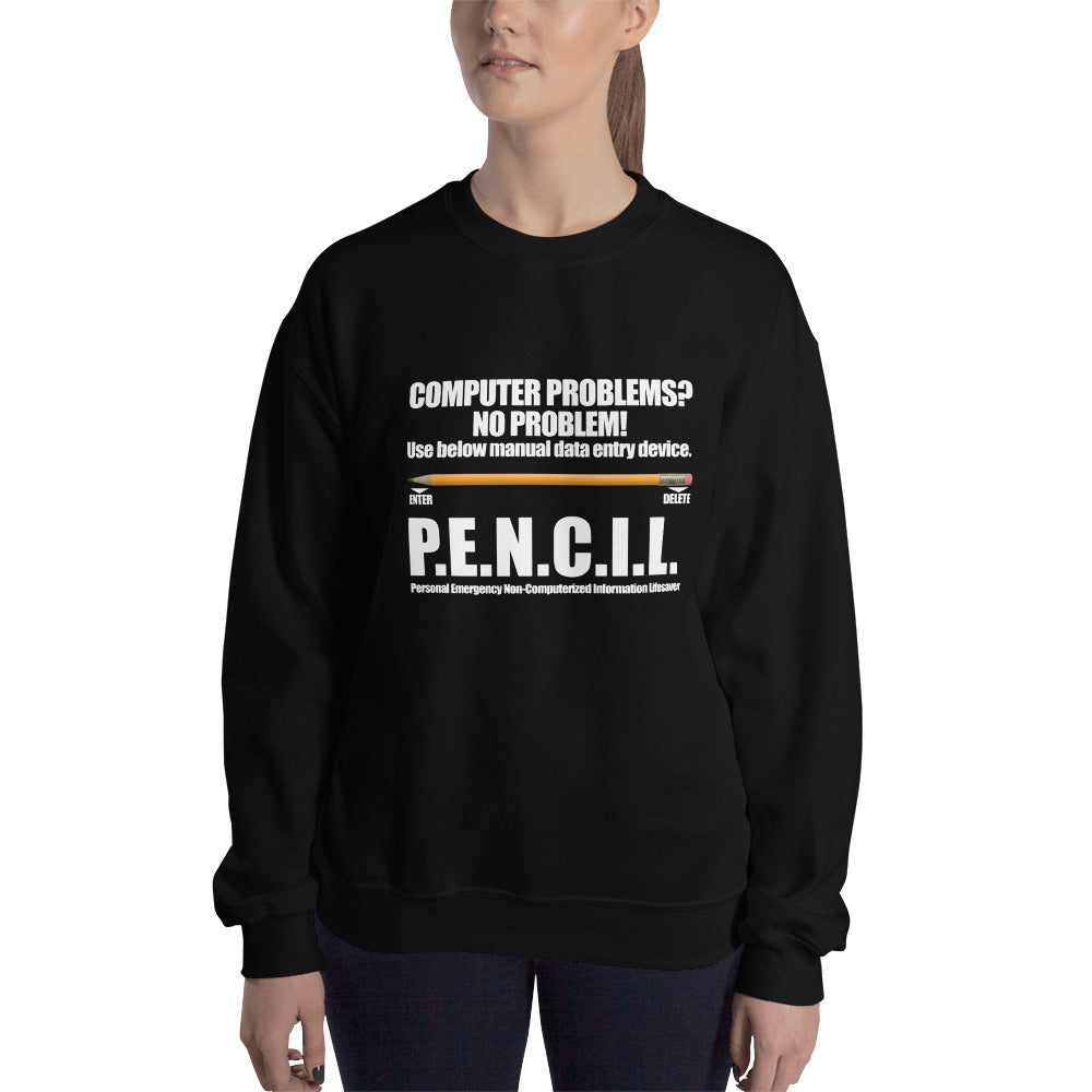 P.E.N.C.I.L. - Sweatshirt (white text) by DarkByteGear