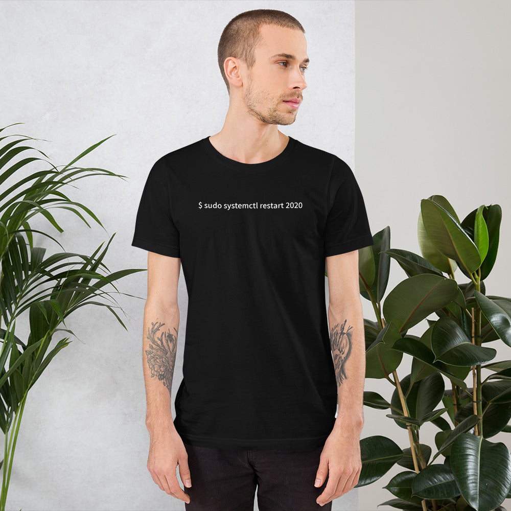 $ sudo systemctl restart 2020 - Short-Sleeve Unisex T-Shirt by DarkByteGear
