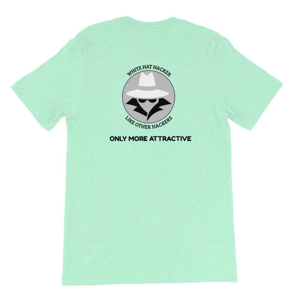 Like other hackers only more attractive - Short-Sleeve Unisex T-Shirt by DarkByteGear