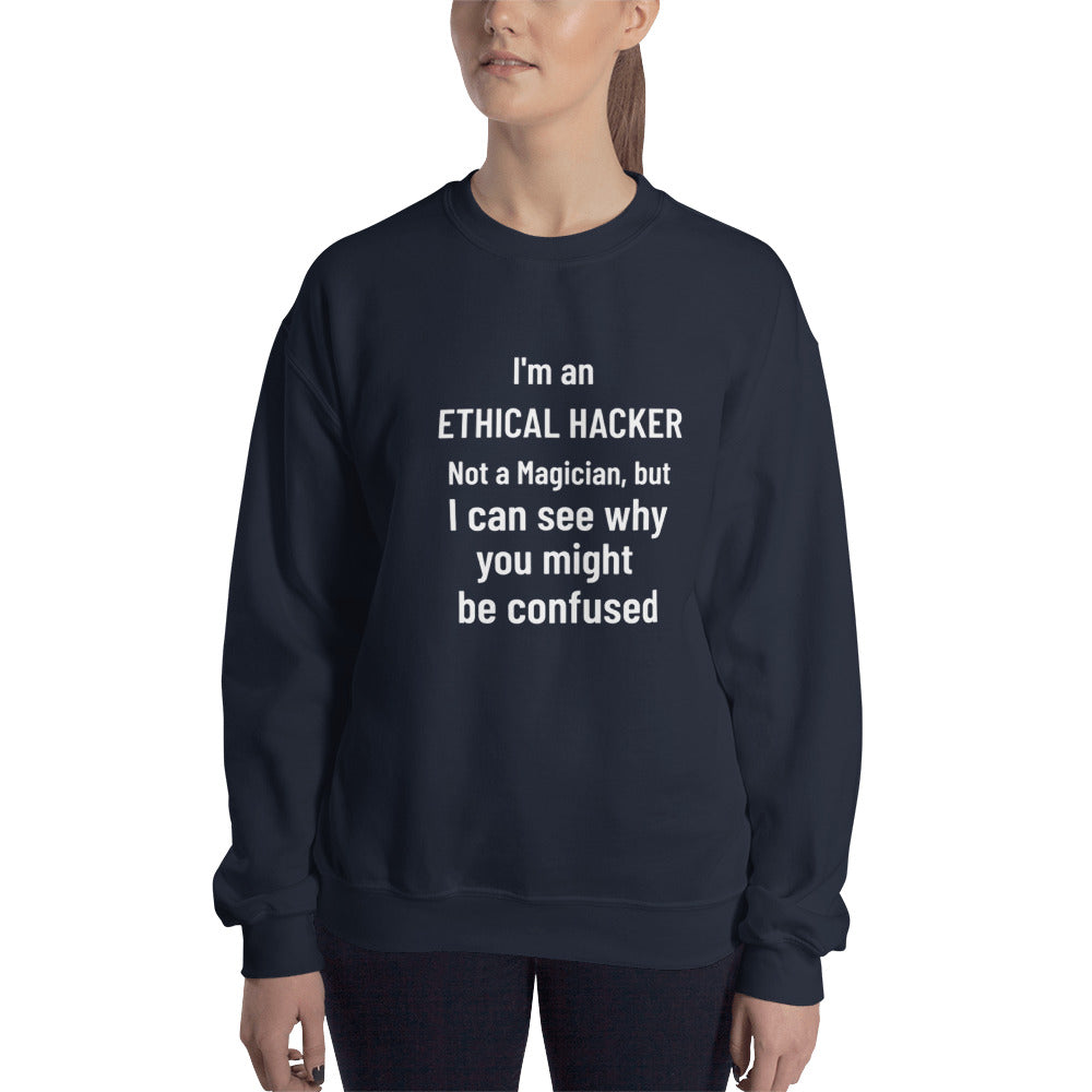 I'm an ethical hacker - Unisex Sweatshirt (white text) by DarkByteGear