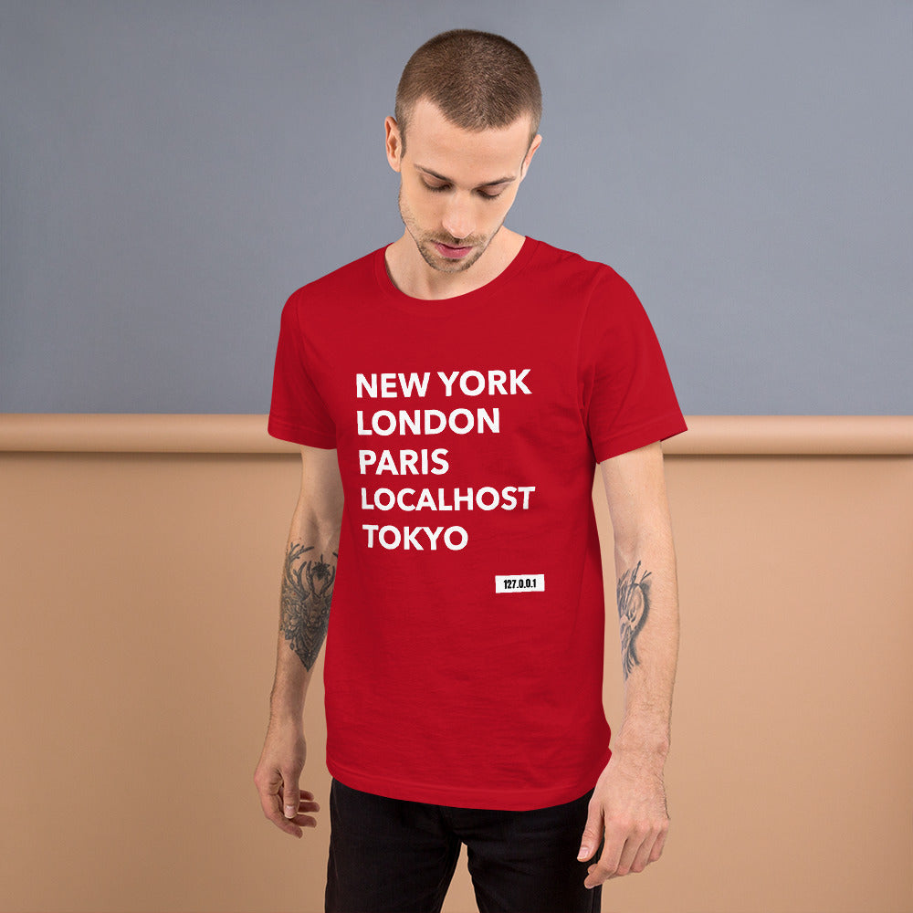New York London Paris Localhost Tokyo 127.0.0.1 - Short-Sleeve Unisex T-Shirt by DarkByteGear