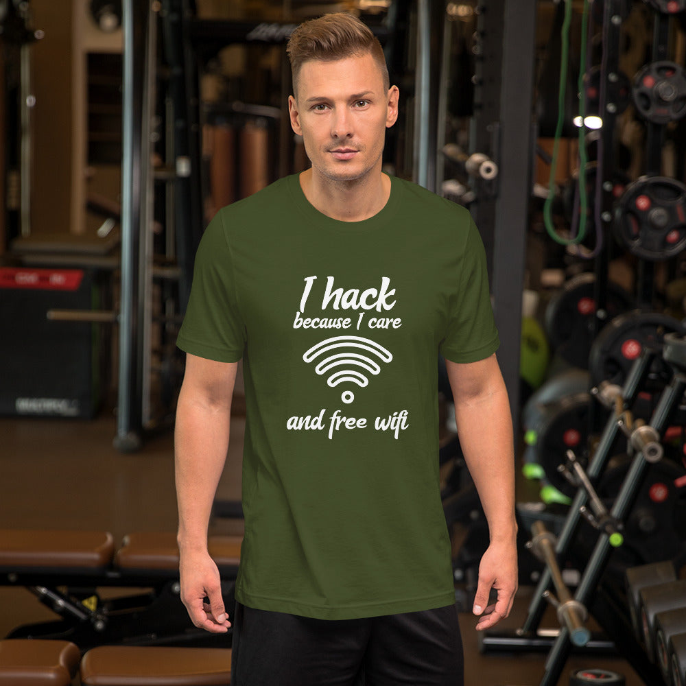 I hack because I care and free wifi - Short-Sleeve Unisex T-Shirt by DarkByteGear