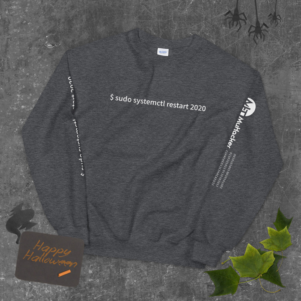 $ sudo systemctl restart 2020 - Unisex Sweatshirt (with all sides design) by DarkByteGear