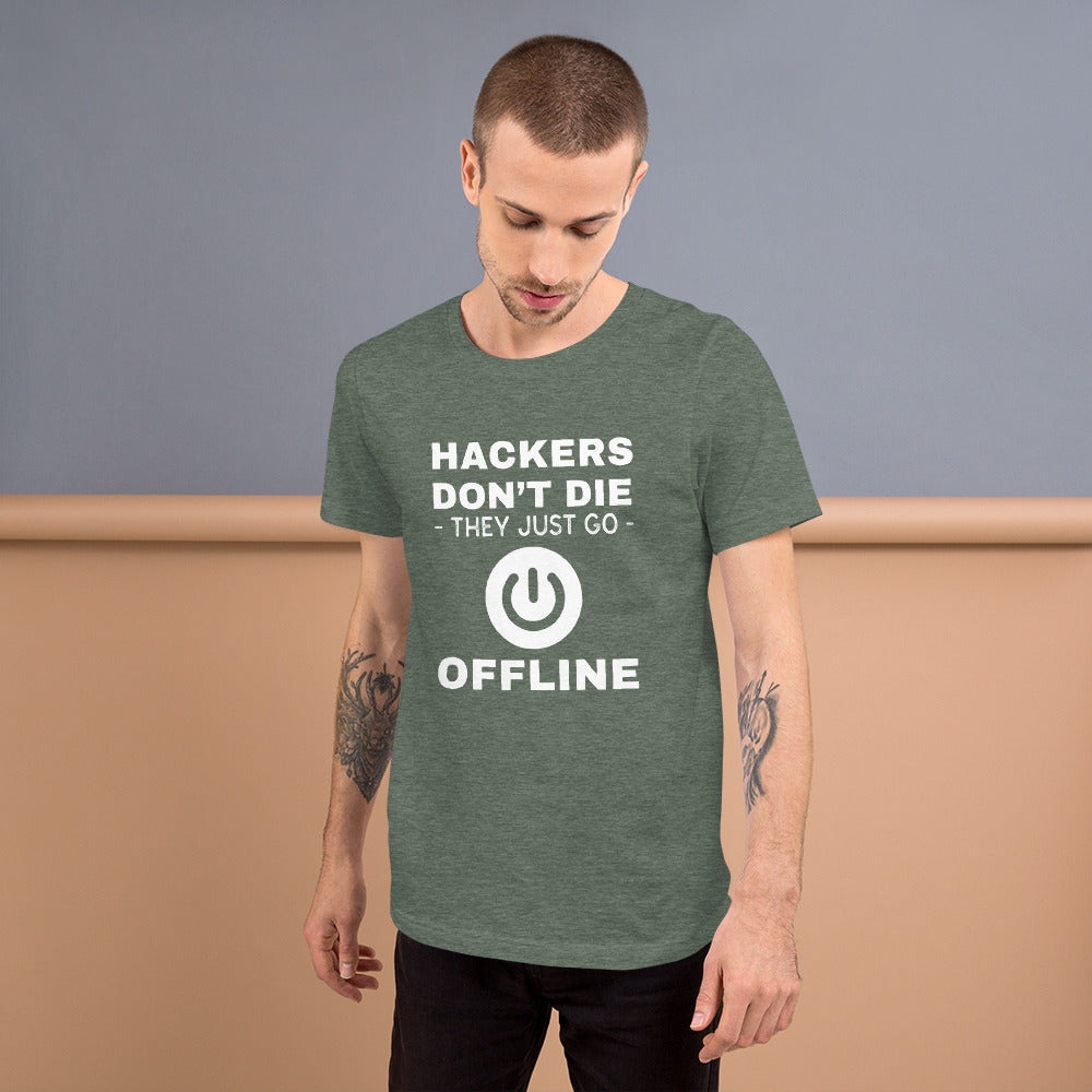 Hackers don’t die they just go offline - Short-Sleeve Unisex T-Shirt by DarkByteGear