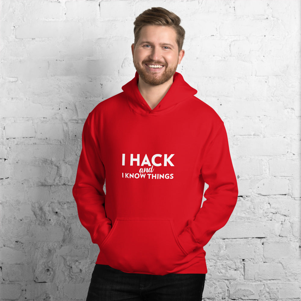 I hack And I Know Things - Unisex Hoodie by DarkByteGear
