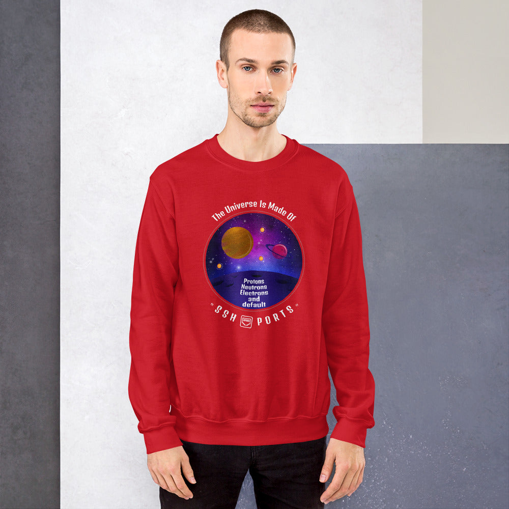 The Universe Is Made Of Default SSH Ports - Unisex Sweatshirt by DarkByteGear