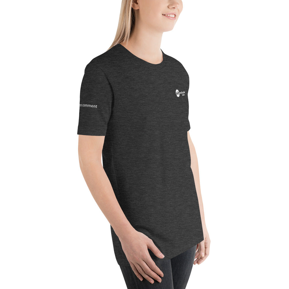 // no comment - Short-Sleeve Unisex T-Shirt (with all sides design) by DarkByteGear