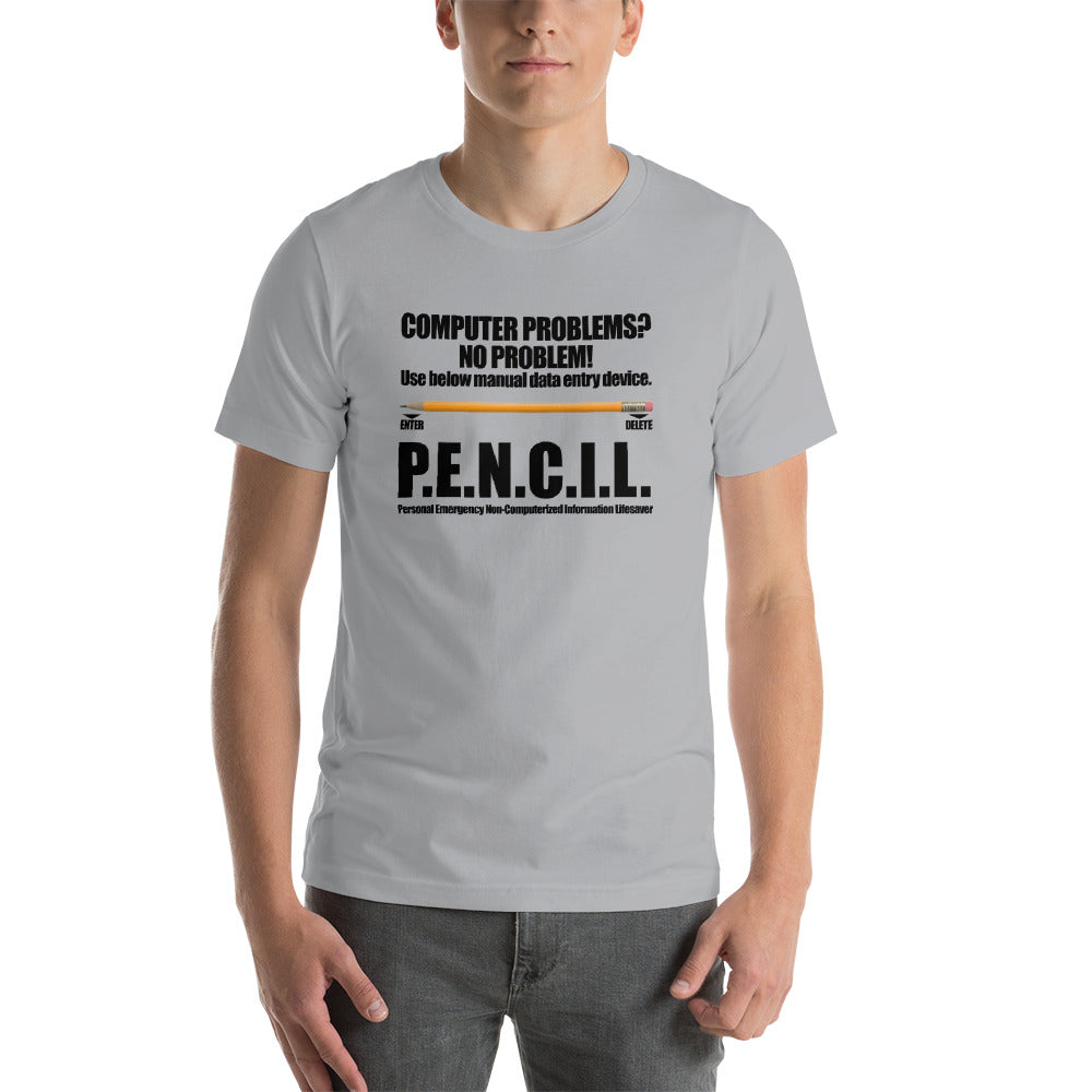 P.E.N.C.I.L. - Short-Sleeve Unisex T-Shirt (black text) by DarkByteGear