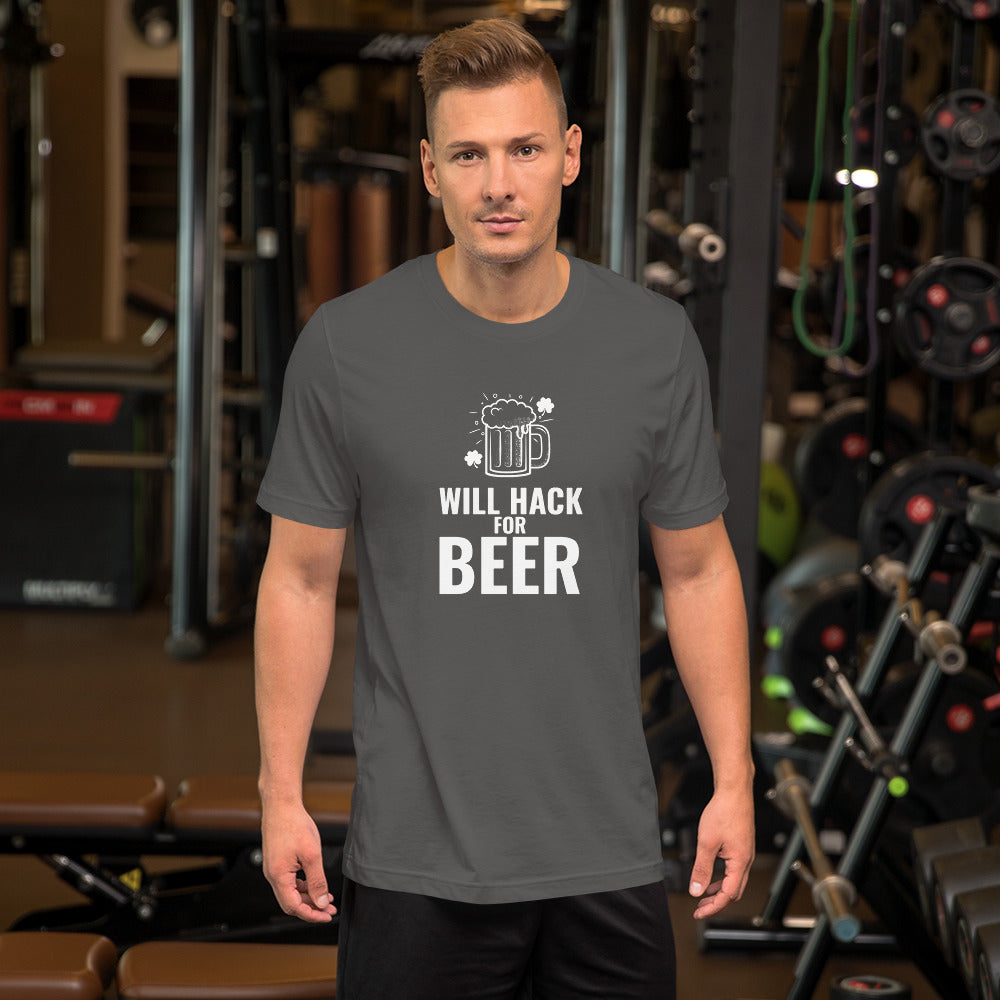 Will hack for beer - Short-Sleeve Unisex T-Shirt by DarkByteGear