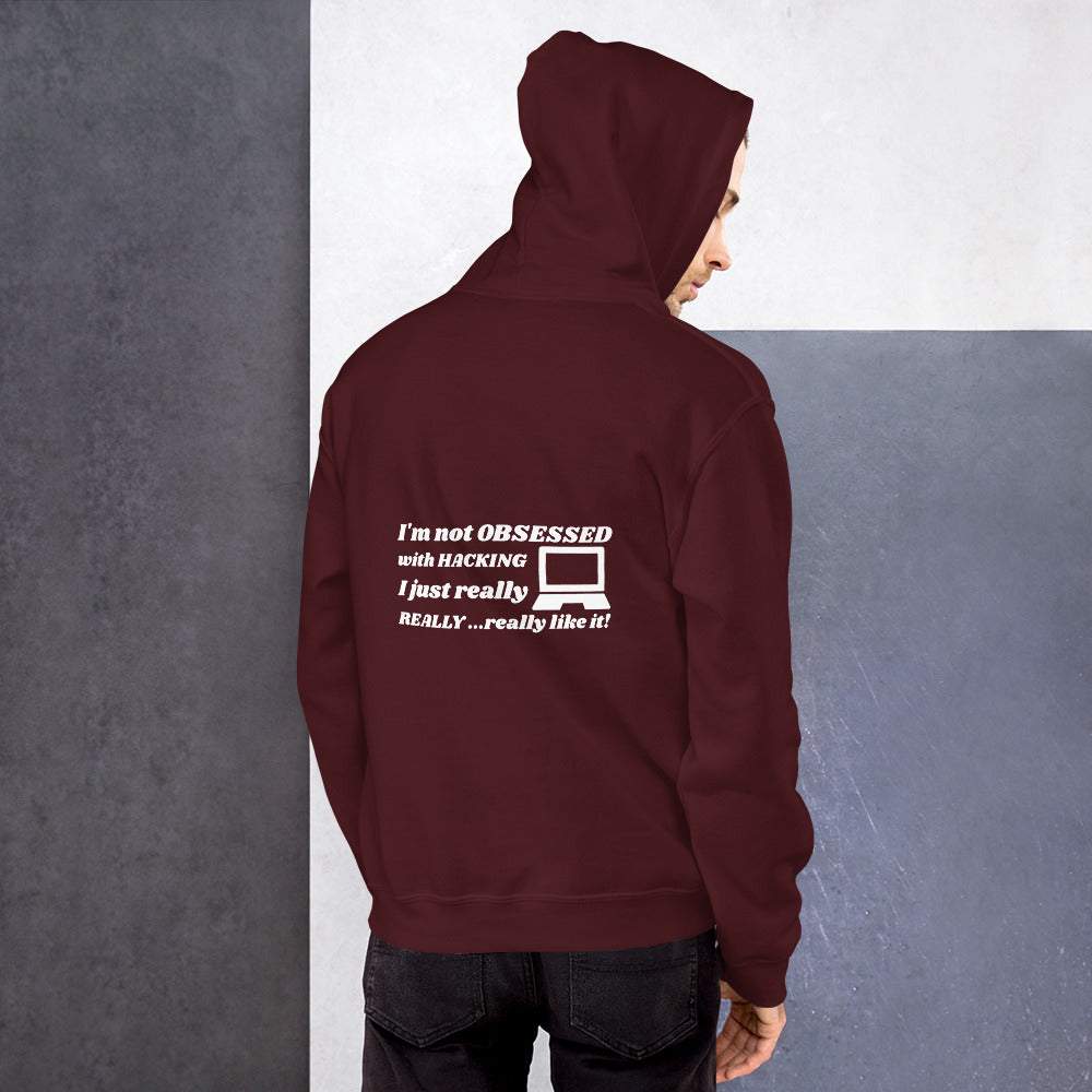 I'm not OBSESSED with HACKING - Unisex Hoodie by DarkByteGear