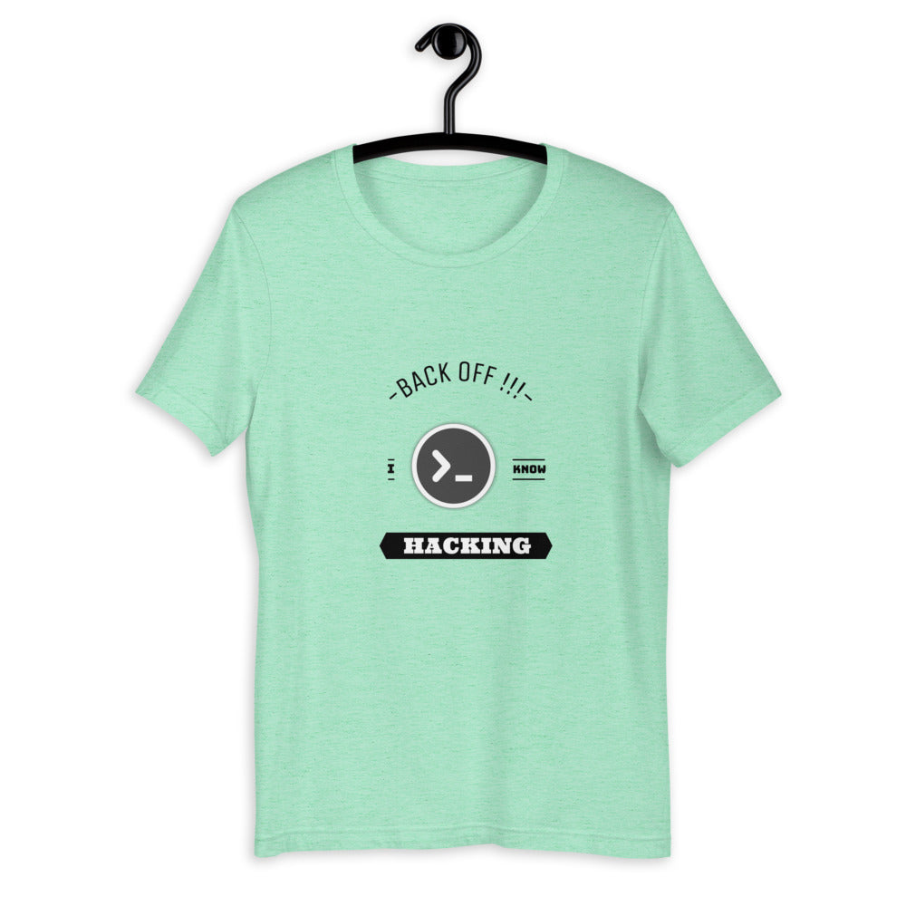 Back off I know hacking - Short-Sleeve Unisex T-Shirt by DarkByteGear