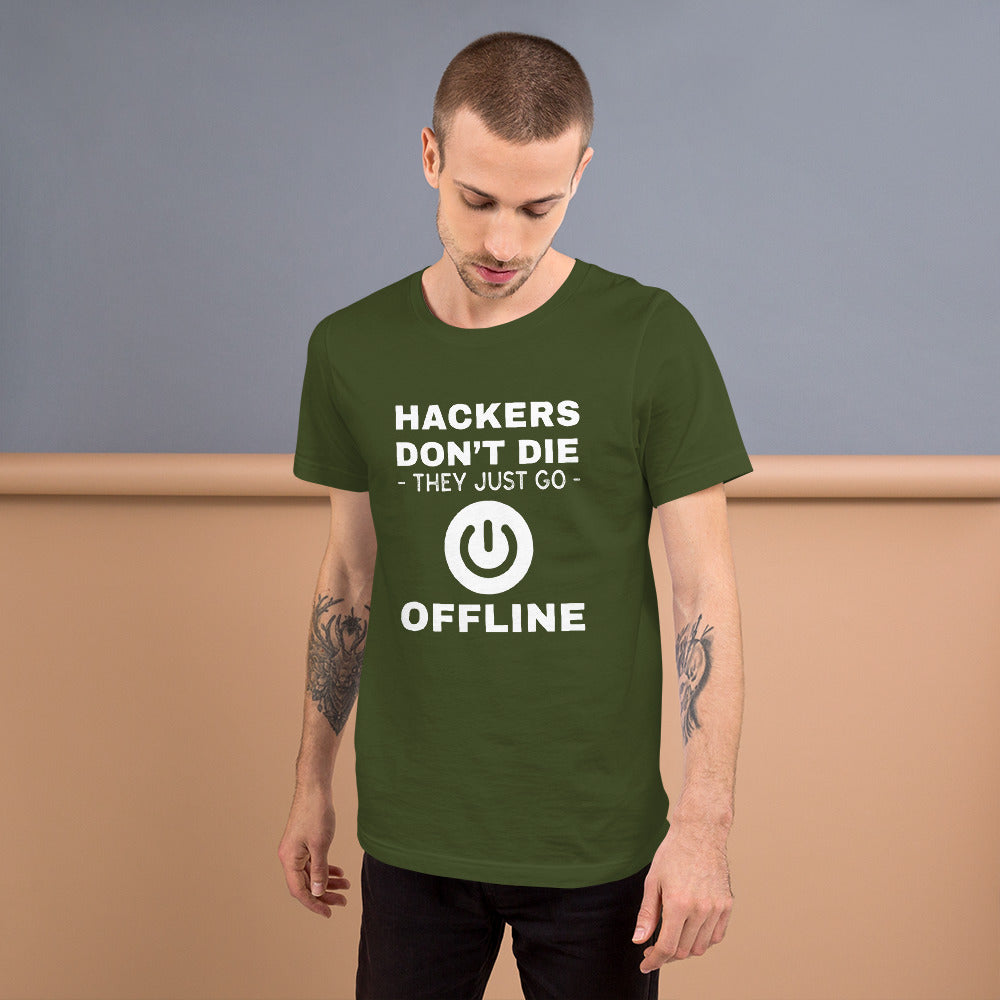 Hackers don’t die they just go offline - Short-Sleeve Unisex T-Shirt by DarkByteGear