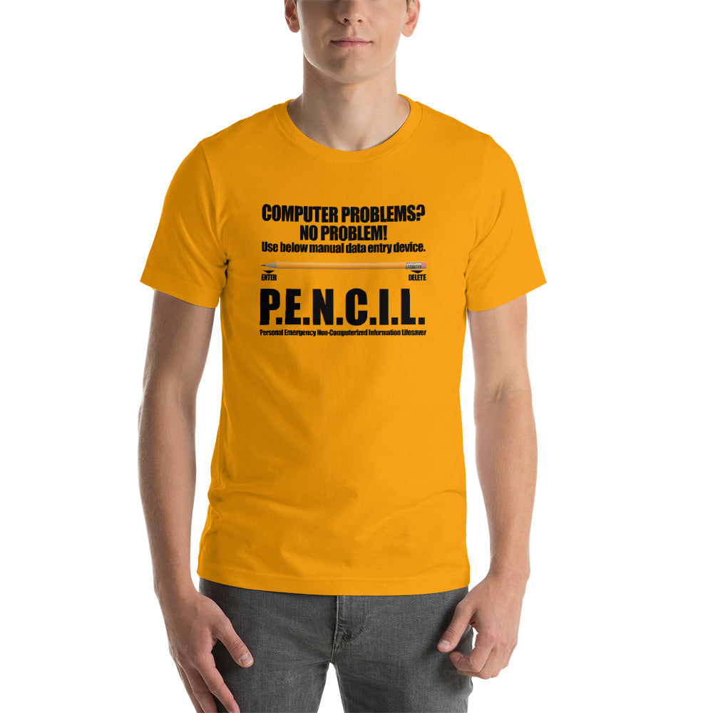 P.E.N.C.I.L. - Short-Sleeve Unisex T-Shirt (black text) by DarkByteGear