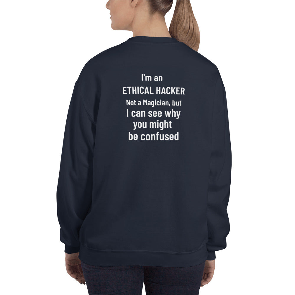I'm an ethical hacker - Unisex Sweatshirt (white text) by DarkByteGear