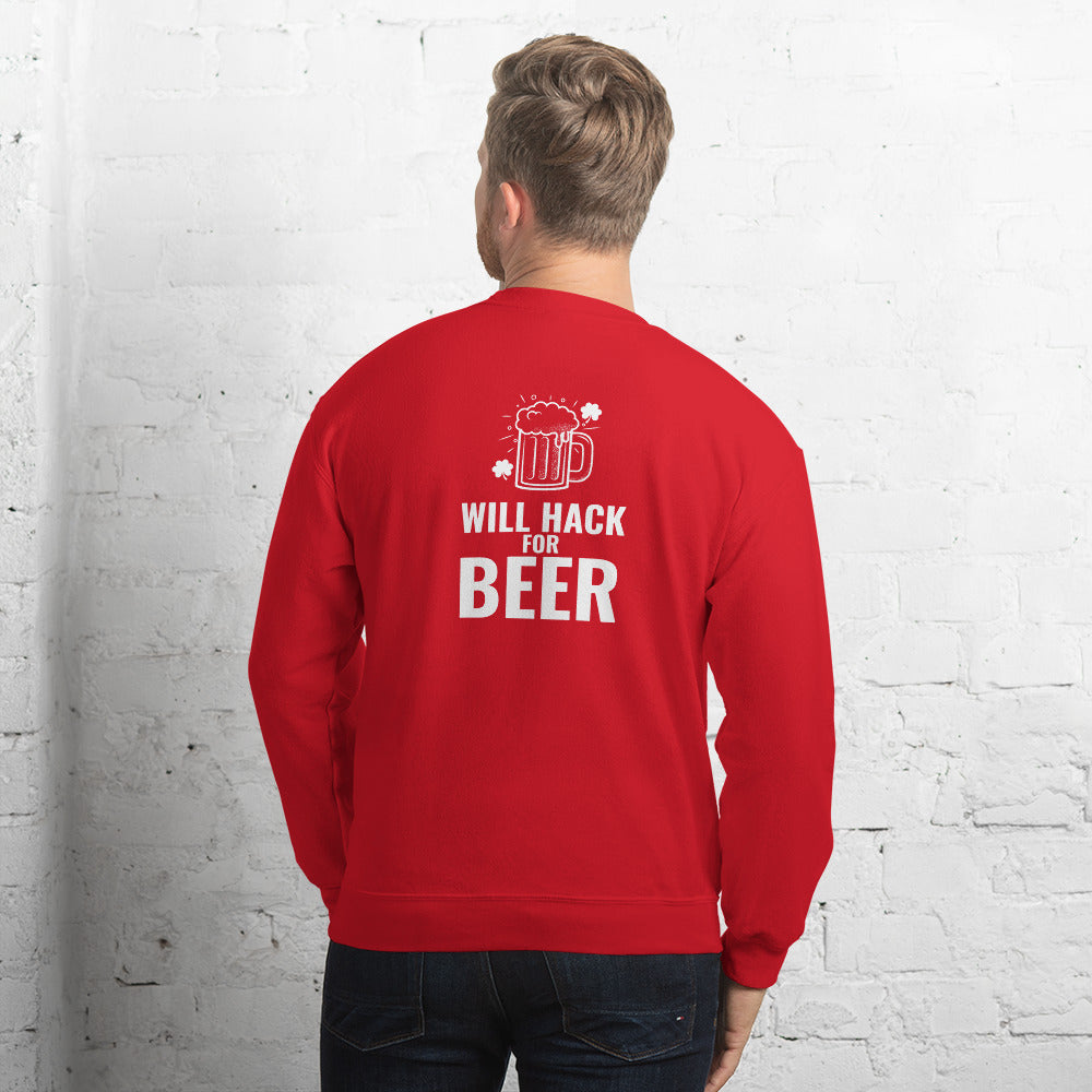 Will hack for beer - Unisex Sweatshirt by DarkByteGear