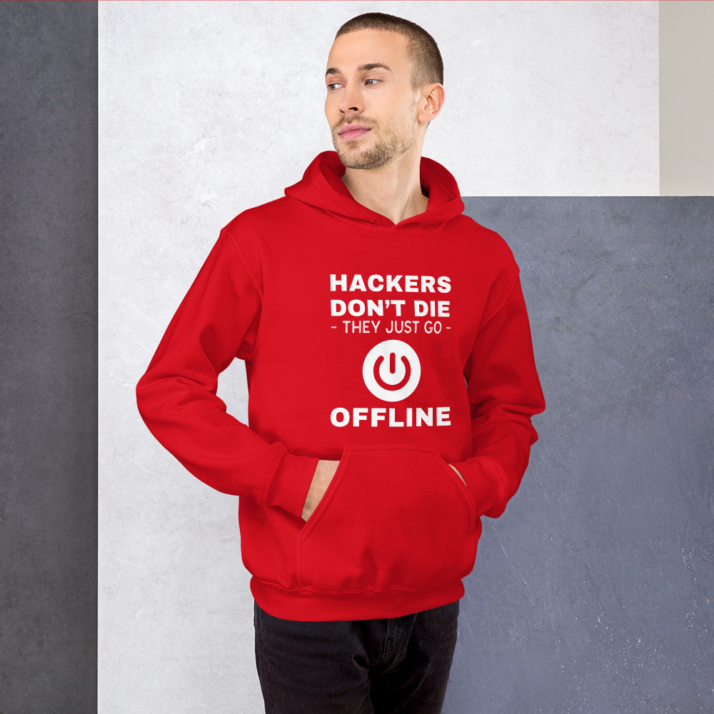 Hackers don’t die they just go offline - Unisex Hoodie by DarkByteGear