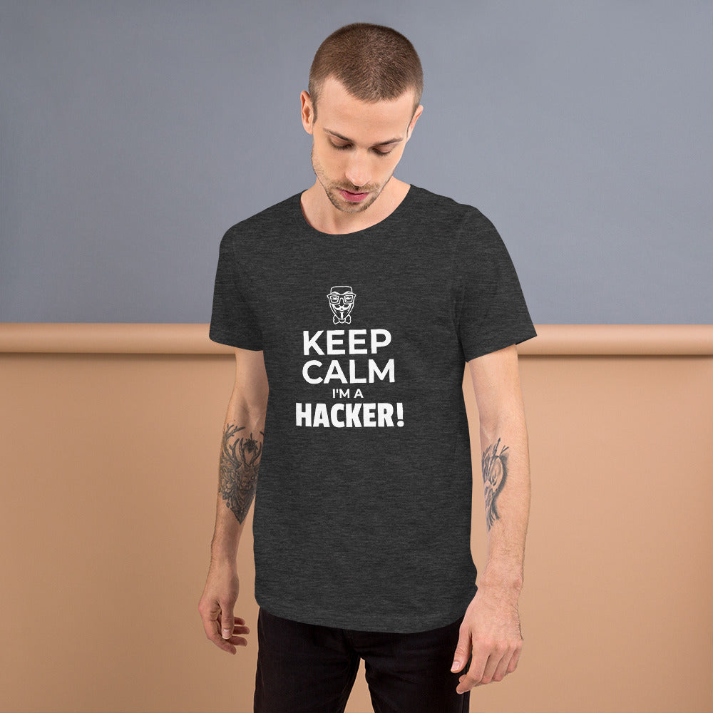 Keep Calm I'm a hacker! - Short-Sleeve Unisex T-Shirt (white text) by DarkByteGear
