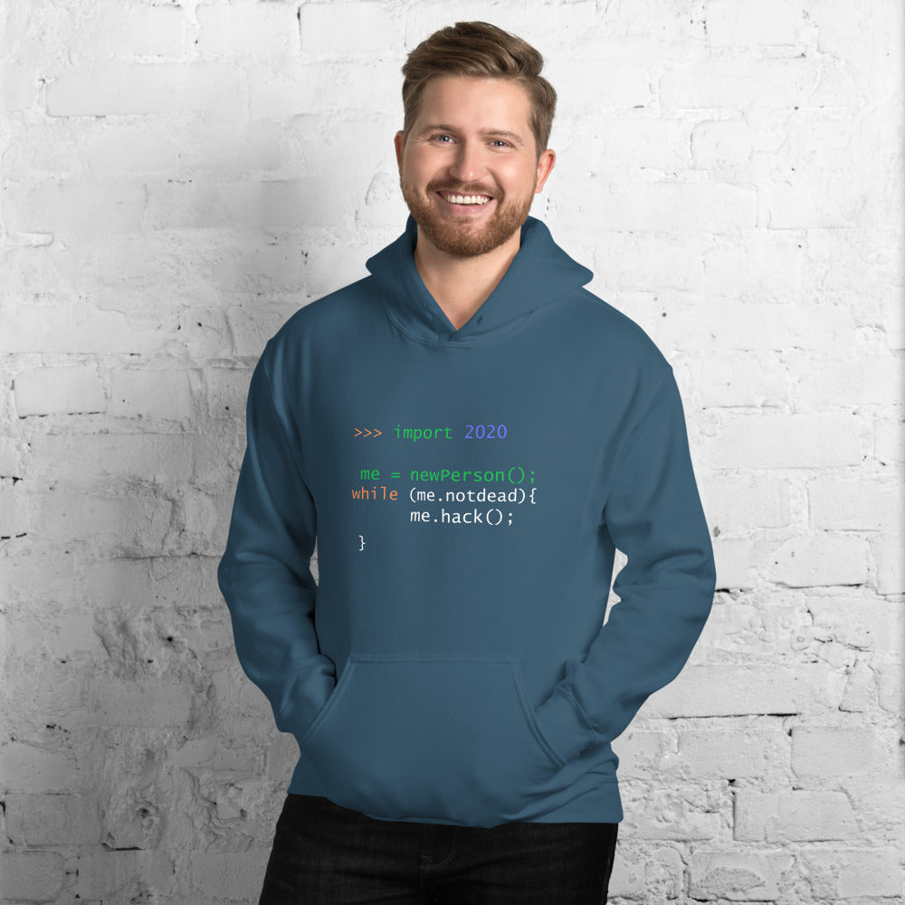 >>> import 2020 me = newPerson(); - Unisex Hoodie by DarkByteGear