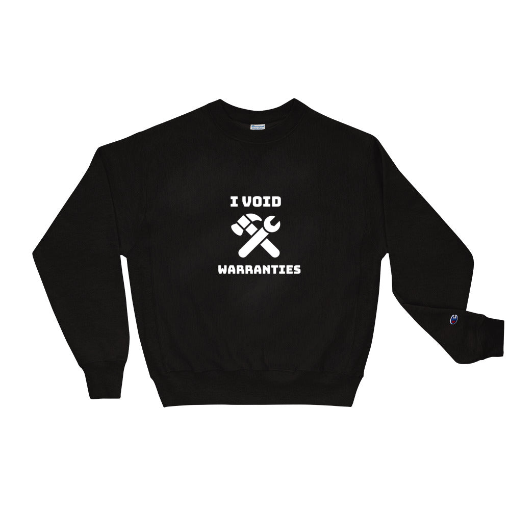 I void warranties - Champion Sweatshirt (white text) by DarkByteGear