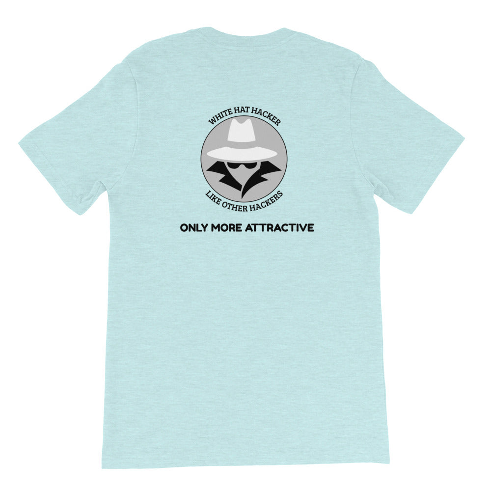 Like other hackers only more attractive - Short-Sleeve Unisex T-Shirt by DarkByteGear