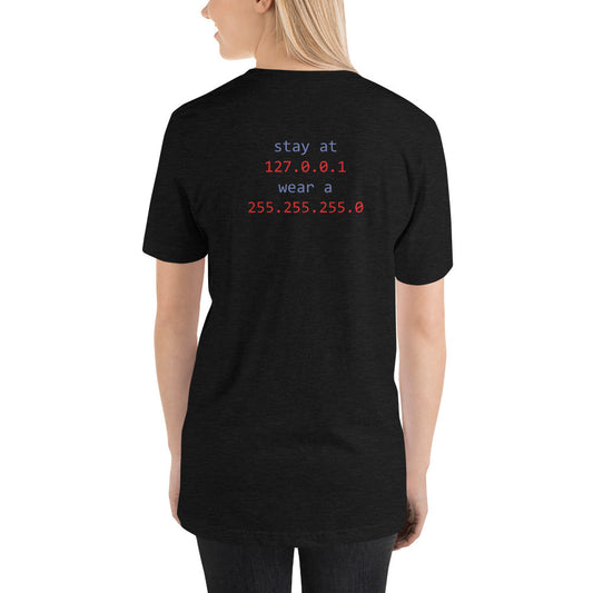 stay at at home, wear a mask - Short-Sleeve Unisex T-Shirt (with back design) by DarkByteGear