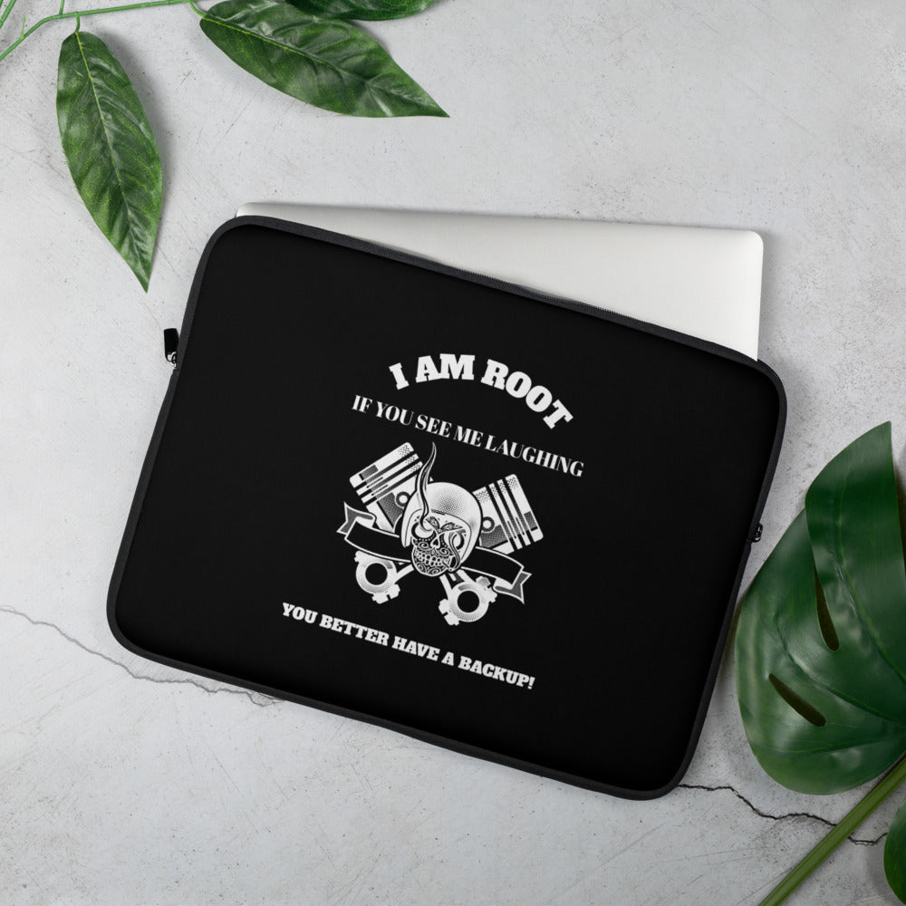 I Am Root If You See Me Laughing You Better Have A Backup - Laptop Sleeve (white test) by DarkByteGear