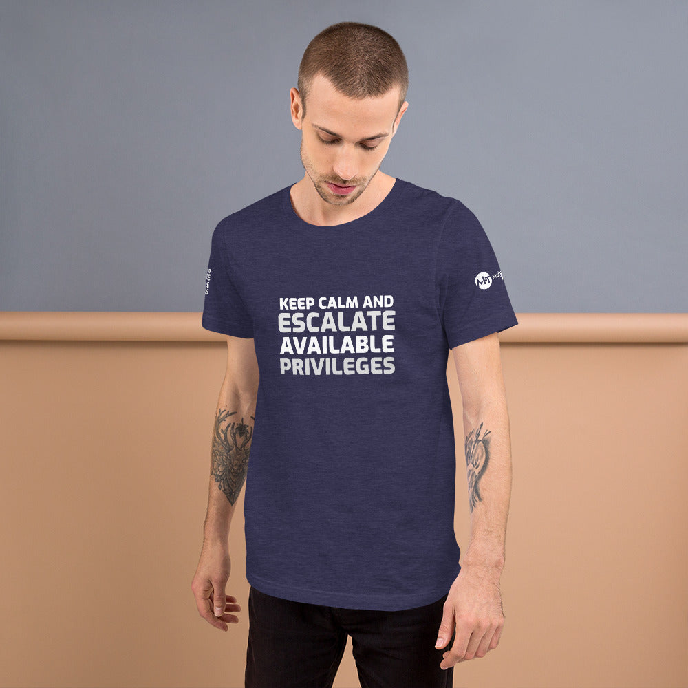 Keep calm and escalate privileges - Short-Sleeve Unisex T-Shirt by DarkByteGear