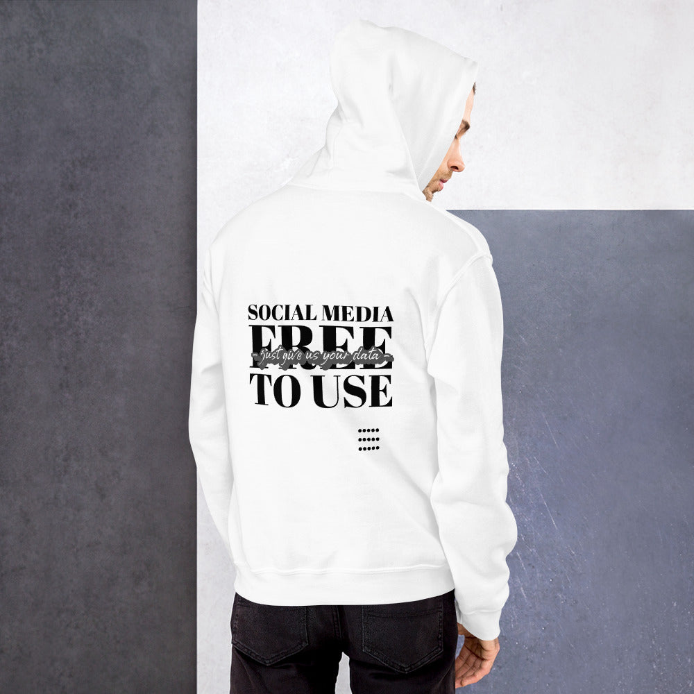 Social Media Free to use just give us your data - Unisex Hoodie (black text) by DarkByteGear