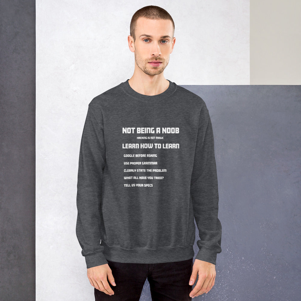 Not Being A Noob - Unisex Sweatshirt by DarkByteGear