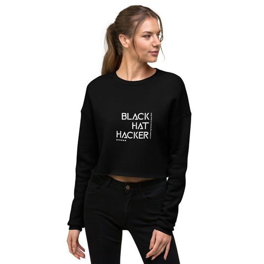 Black Hat Hacker v1 - Crop Sweatshirt by DarkByteGear