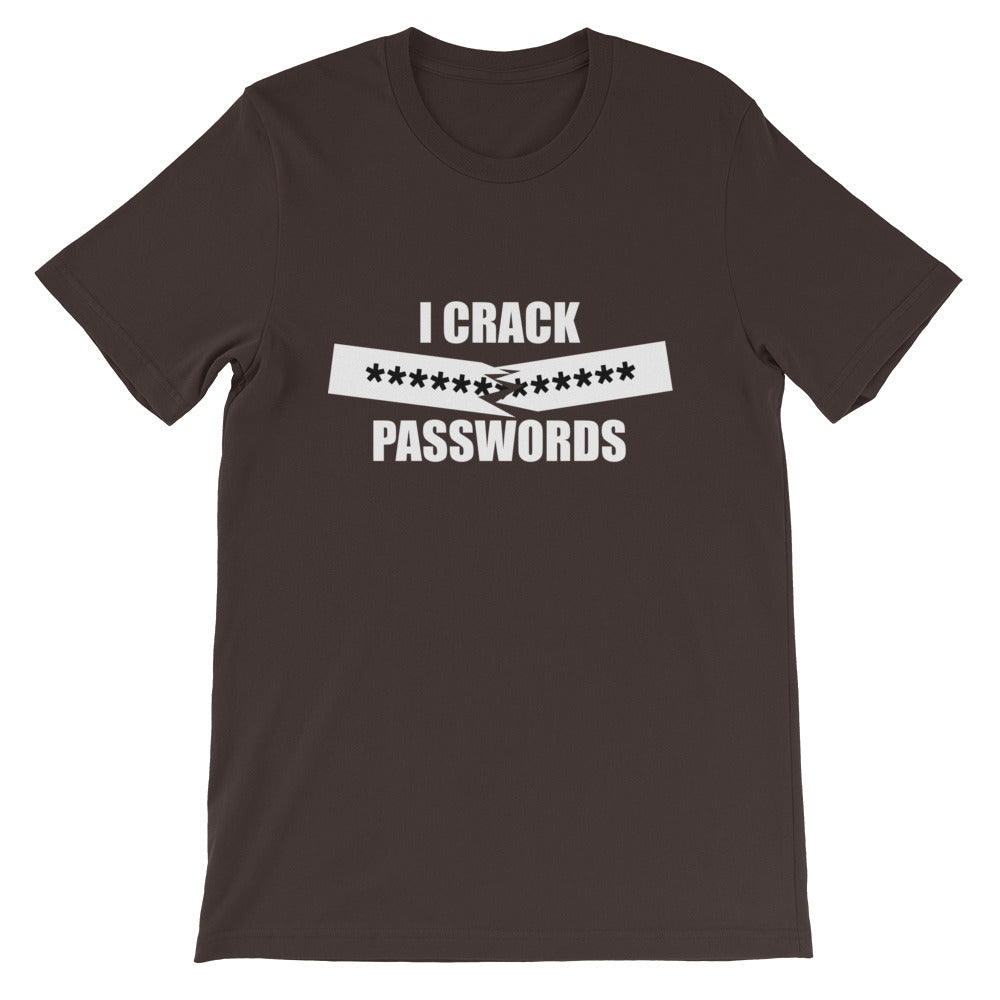 I crack passwords - Short-Sleeve Unisex T-Shirt (white text) by DarkByteGear