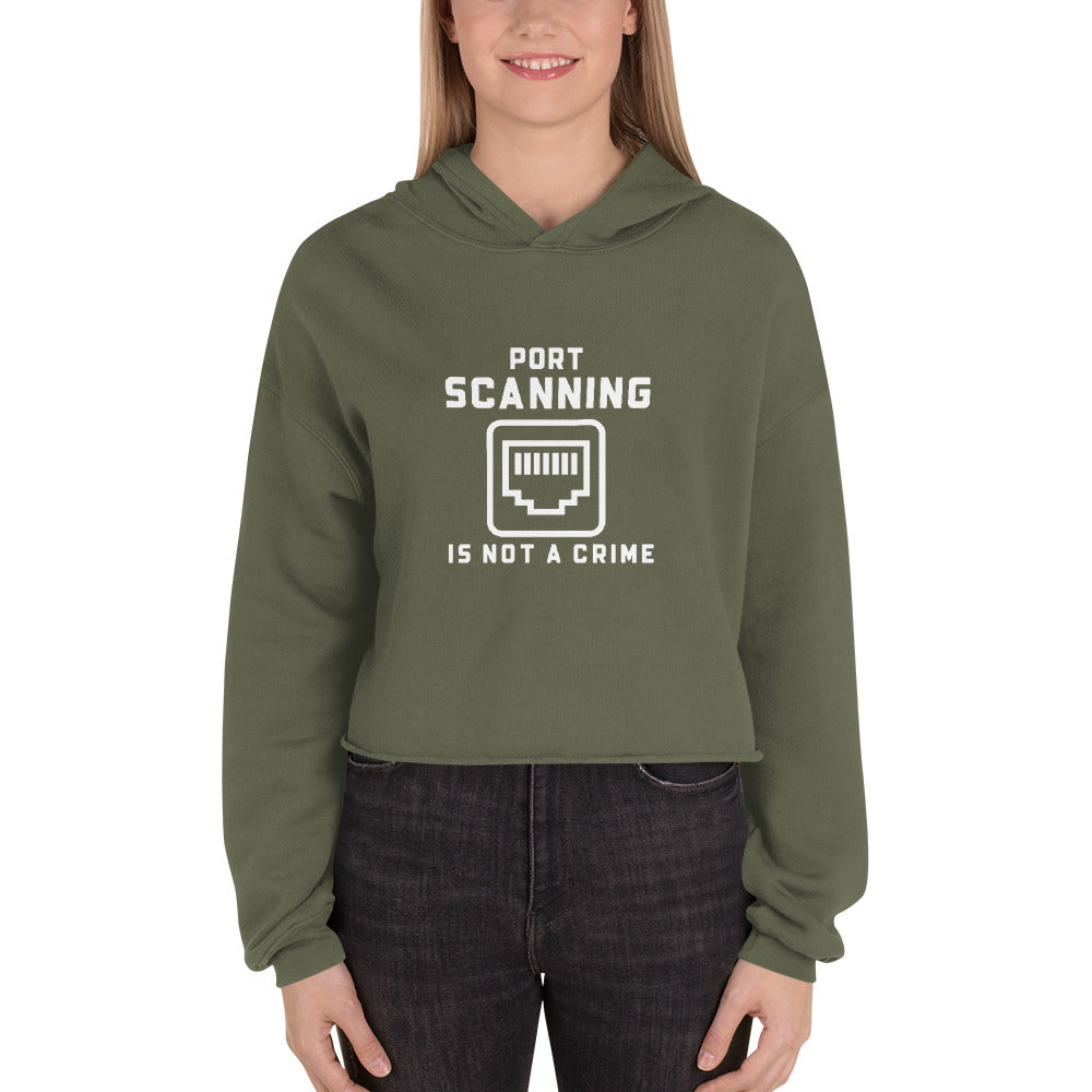 Port Scanning is not a crime - Crop Hoodie by DarkByteGear