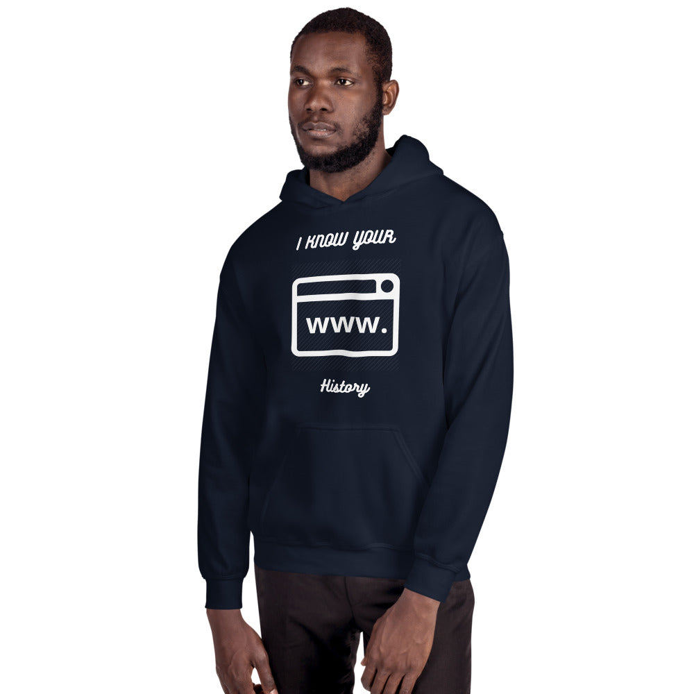 I know your browsing history - Unisex Hoodie by DarkByteGear