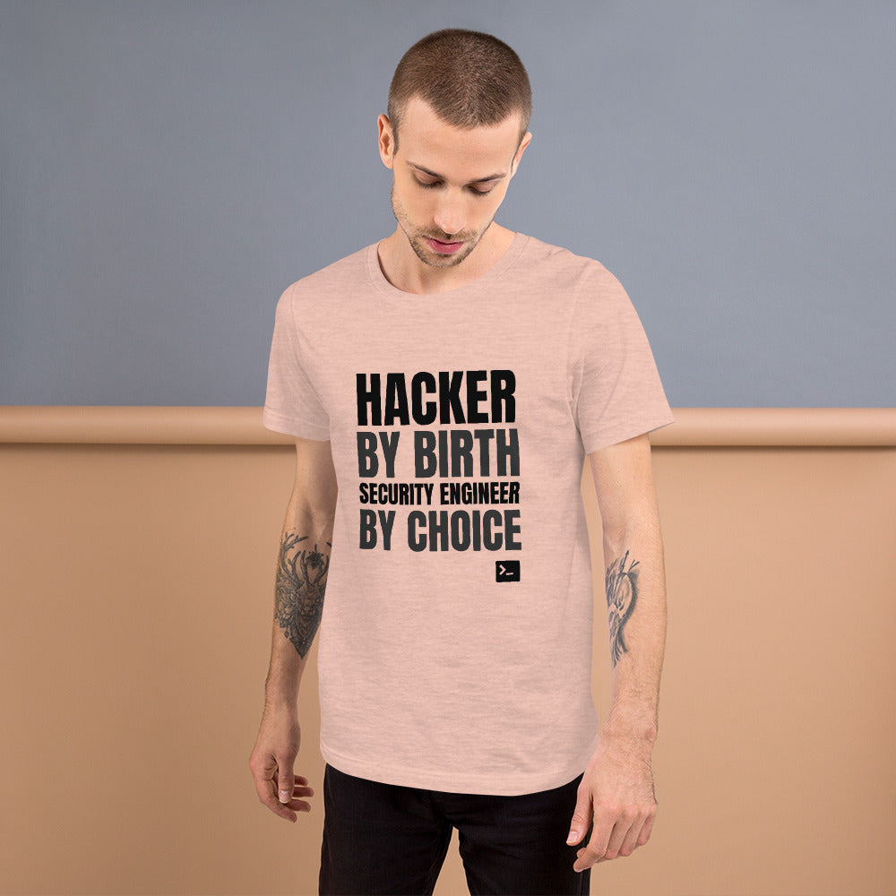 Hacker by birth security engineer by choice - Short-Sleeve Unisex T-Shirt (black text) by DarkByteGear