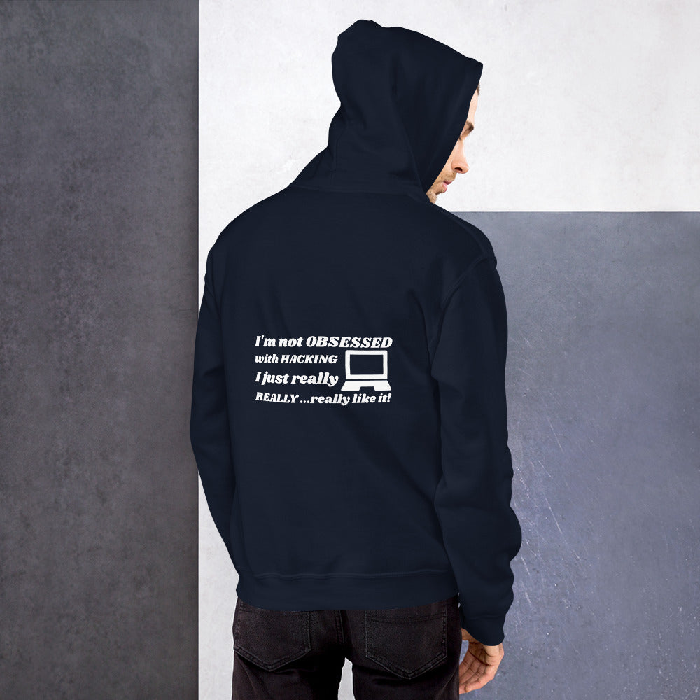I'm not OBSESSED with HACKING - Unisex Hoodie by DarkByteGear
