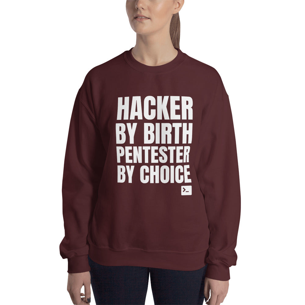 Hacker by birth Pentester by choice - Unisex Sweatshirt by DarkByteGear