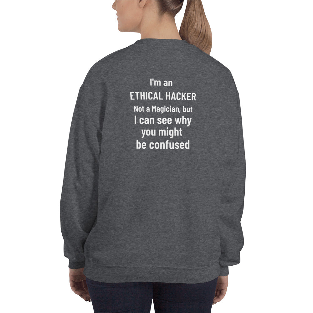I'm an ethical hacker - Unisex Sweatshirt (white text) by DarkByteGear