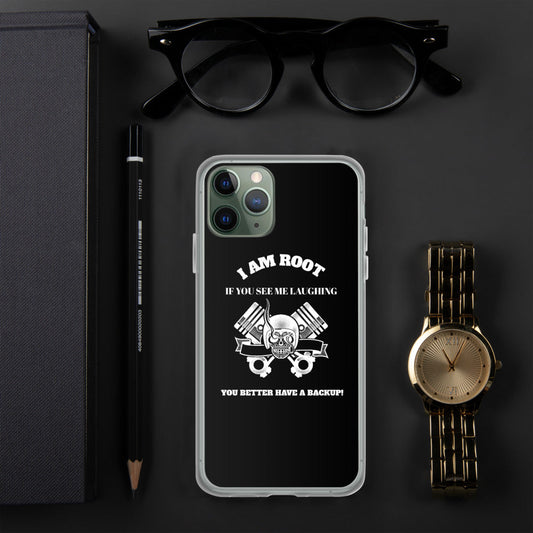 I Am Root If You See Me Laughing You Better Have A Backup - iPhone Case (white text) by DarkByteGear
