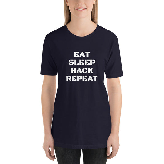 EAT SLEEP HACK REPEAT - Short-Sleeve Unisex T-Shirt (white text) by DarkByteGear