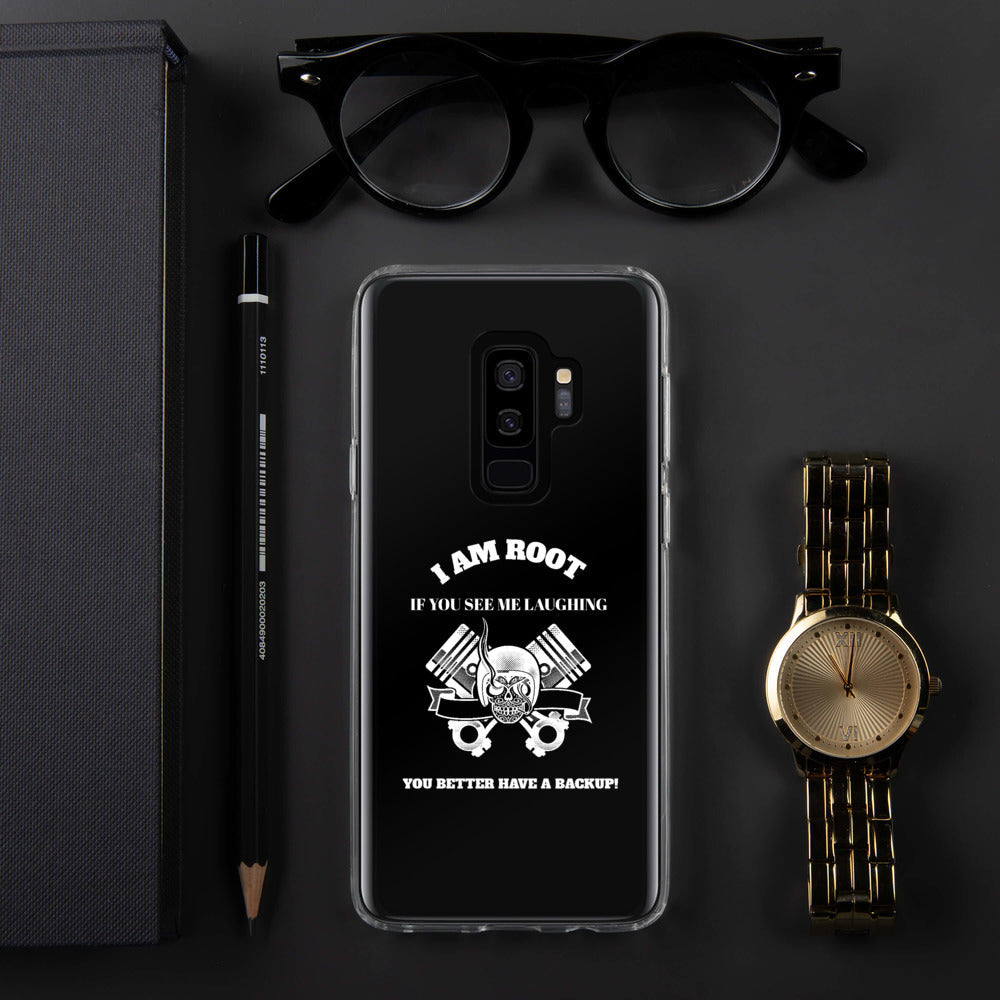 I Am Root If You See Me Laughing You Better Have A Backup - Samsung Case by DarkByteGear