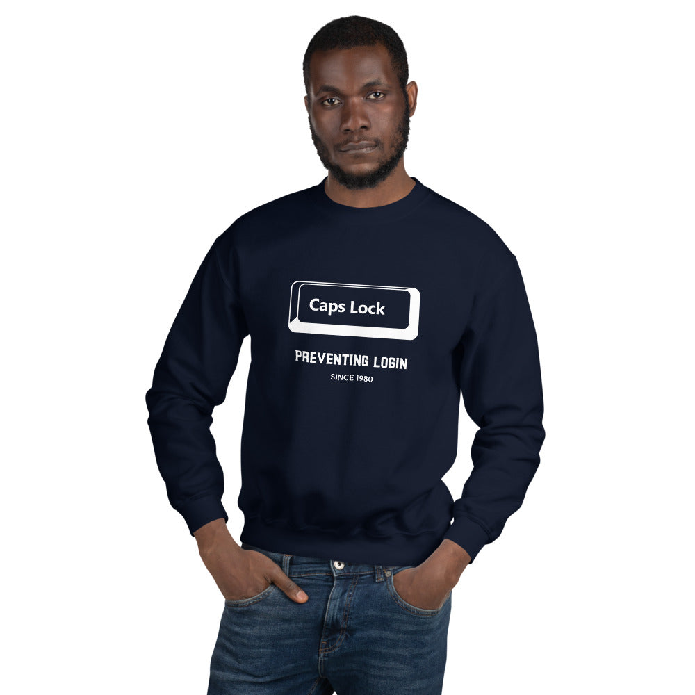 Caps Lock preventing login since 1980 - Unisex Sweatshirt by DarkByteGear