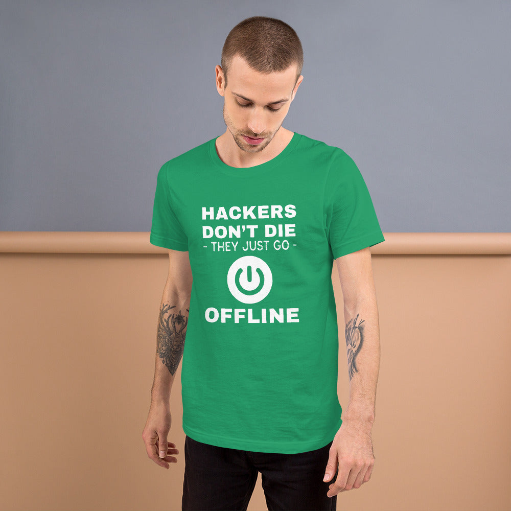 Hackers don’t die they just go offline - Short-Sleeve Unisex T-Shirt by DarkByteGear
