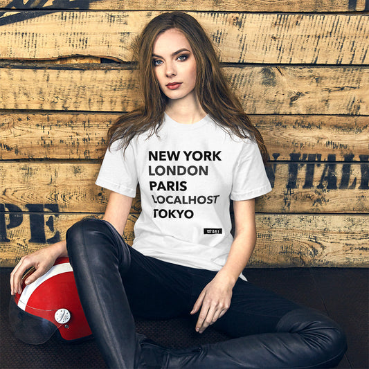New York London Paris Localhost Tokyo 127.0.0.1 - Short-Sleeve Unisex T-Shirt (black text) by DarkByteGear