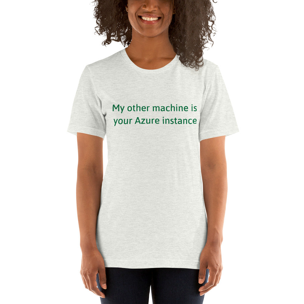 My other machine - Short-Sleeve Unisex T-Shirt (green text) by DarkByteGear