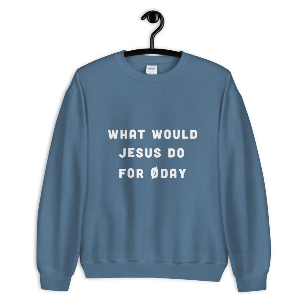 What would Jesus do for 0day - Unisex Sweatshirt (white text) by DarkByteGear