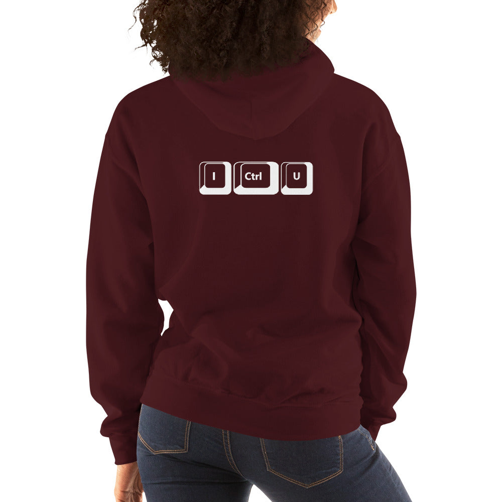 I Ctrl U - Unisex Hoodie by DarkByteGear